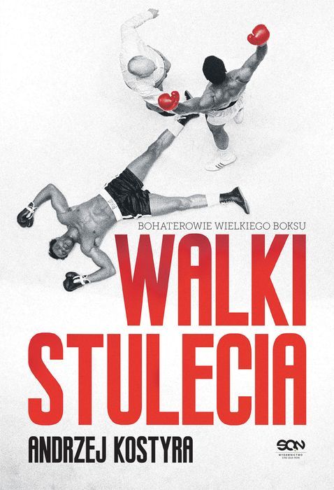 Walki Stulecia Wyd. 2 Kostyra Andrzej Andrzej Kostyra