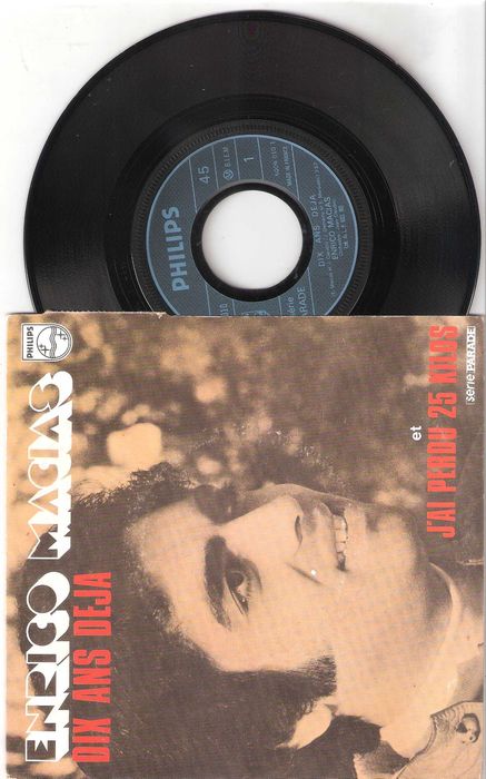 Vinil: Enrico Macias ‎– Dix Ans Déjà / J'Ai Perdu 25 Kilos