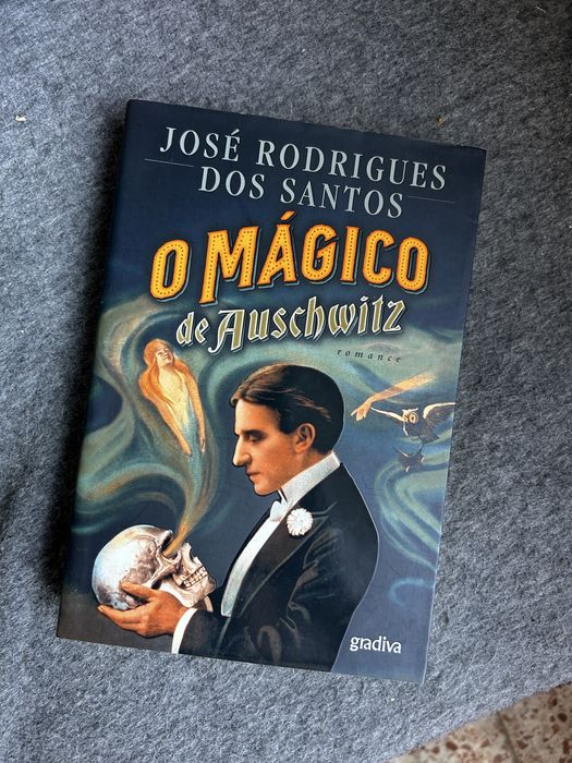 O magico de Auschwitz - José Rodrigues dos Santoa