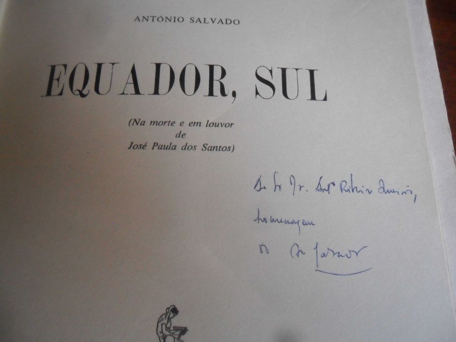 "EQUADOR, SUL" de António Salvado - 1ª Edição de 1963 - AUTOGRAFADO