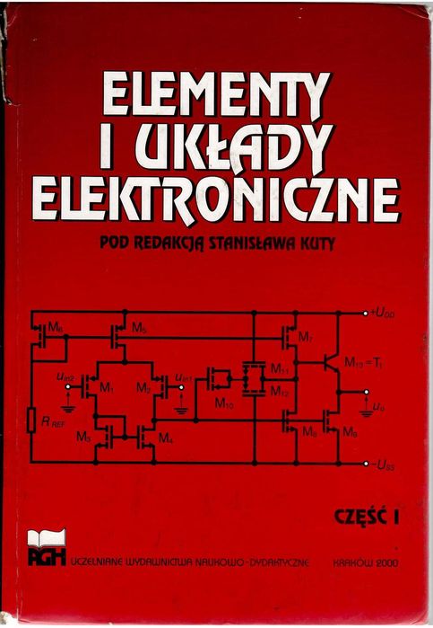 Elementy i Układy Elektroniczne, Część I i II - Stanisław Kuta