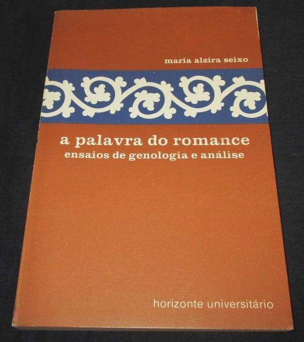 Livro A Palavra do Romance Maria Alzira Seixo