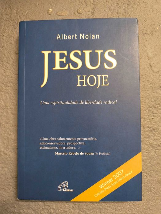 Jesus Hoje: Uma Espiritualidade de Liberdade Radical — Albert Nolan