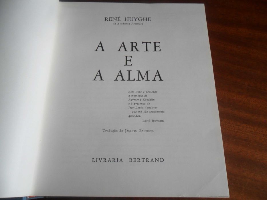 "A ARTE E A ALMA" de René Huyghe - 1ª Edição de 1960