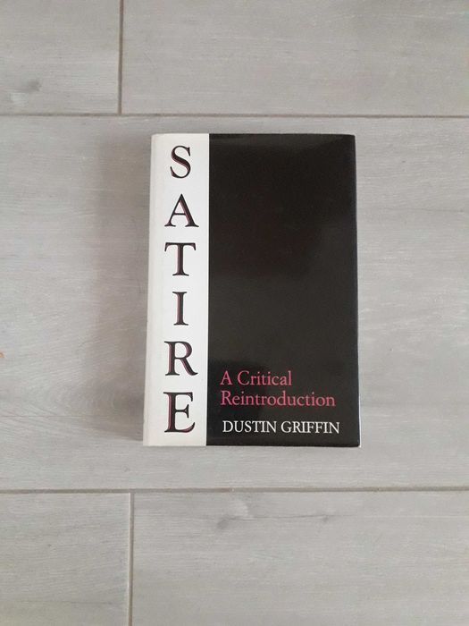 Satire : A Critical Reintroduction , Dustin Griffin
