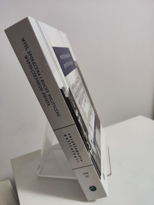 Encyklopedia politologii tom IV  Myśl społeczna i ruchy polityczne