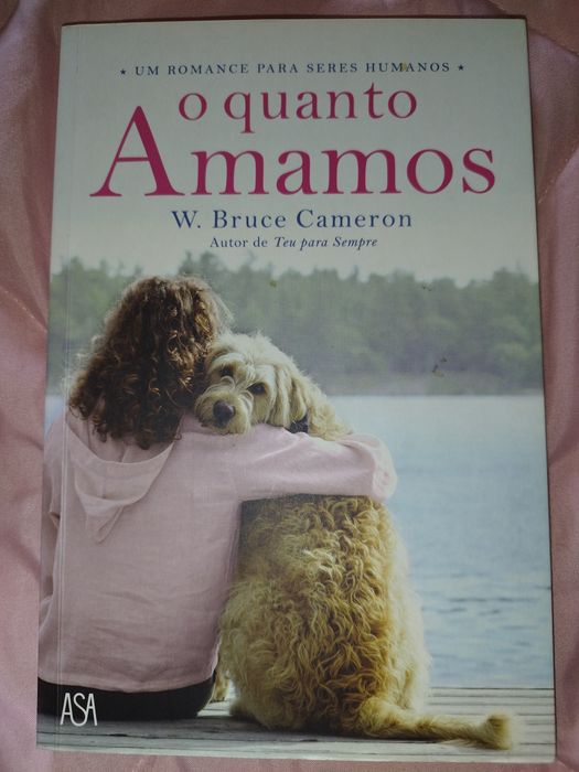 O Quanto Amamos
de Bruce Cameron