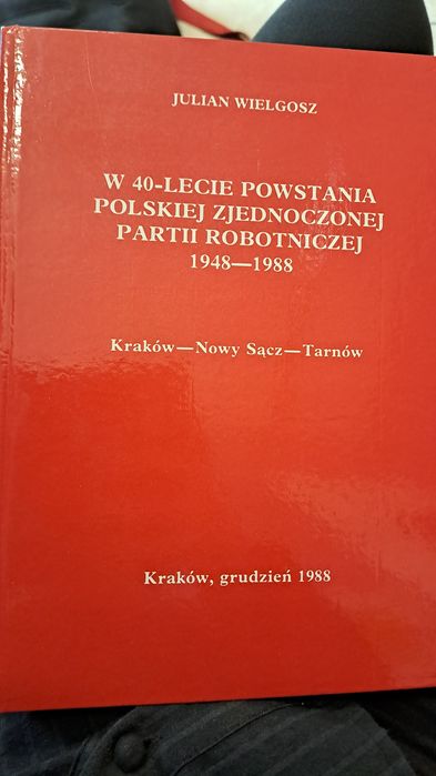 W 40lecie powstania Polskiej Zjednoczonej Partii Robotniczej