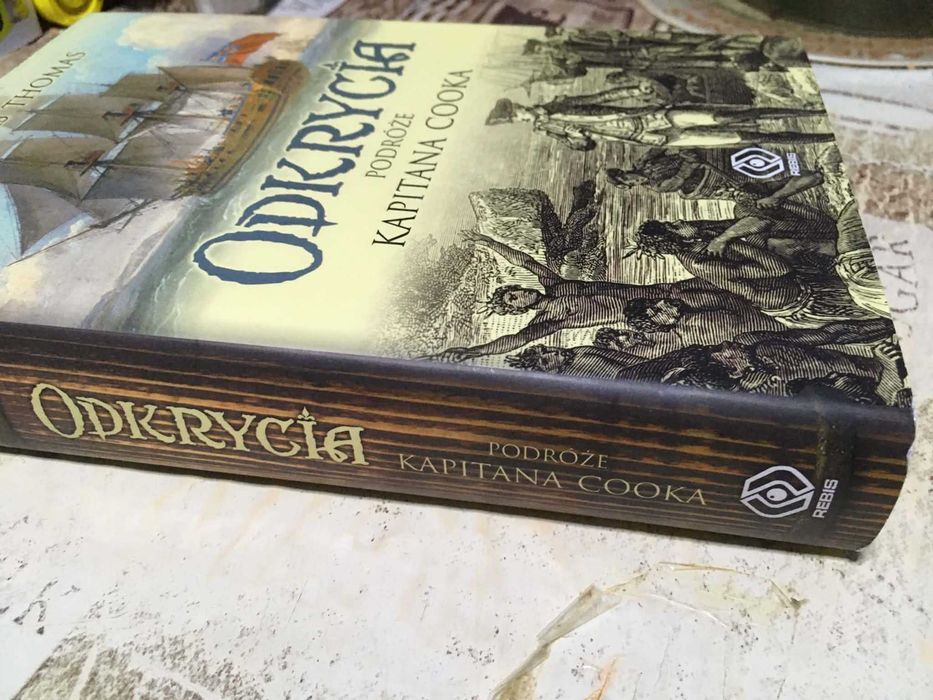 Nicholas Thomas - Odkrycia Podróże Kapitana Cooka
