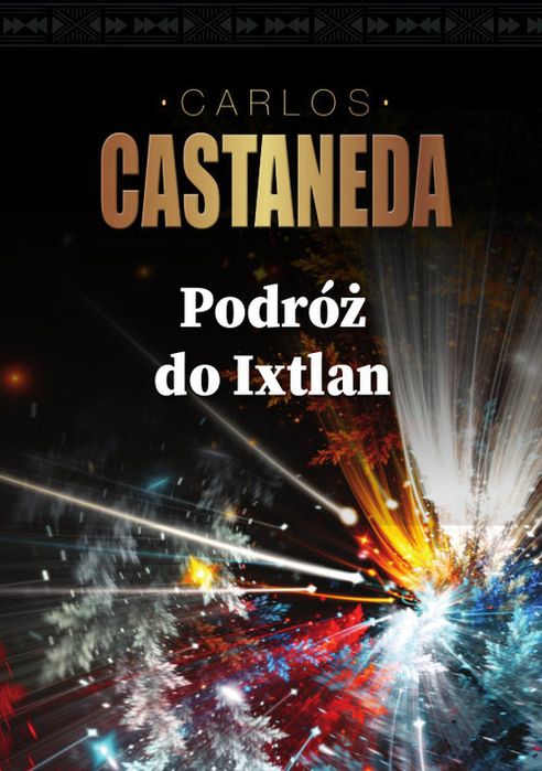 Podróż Do Ixtlan Castaneda Carlos