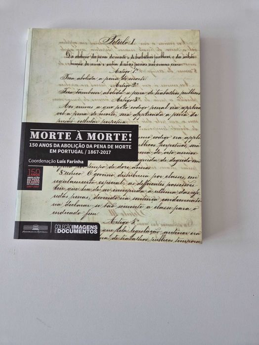 Morte à morte! 150 anos da abolição da pena de morte em Portugal