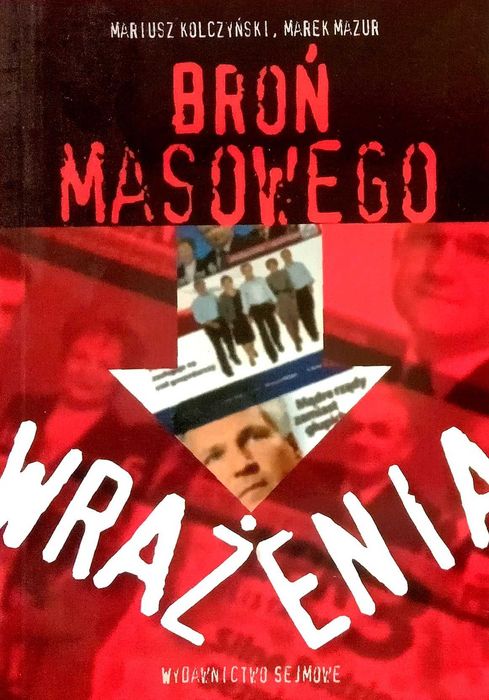 559 Mariusz Kolczyński Marek Mazur Broń Masowego Wrażenia