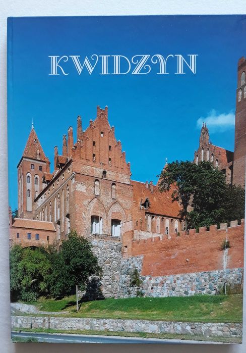 Książka -  Kwidzyn - historia i architektura.