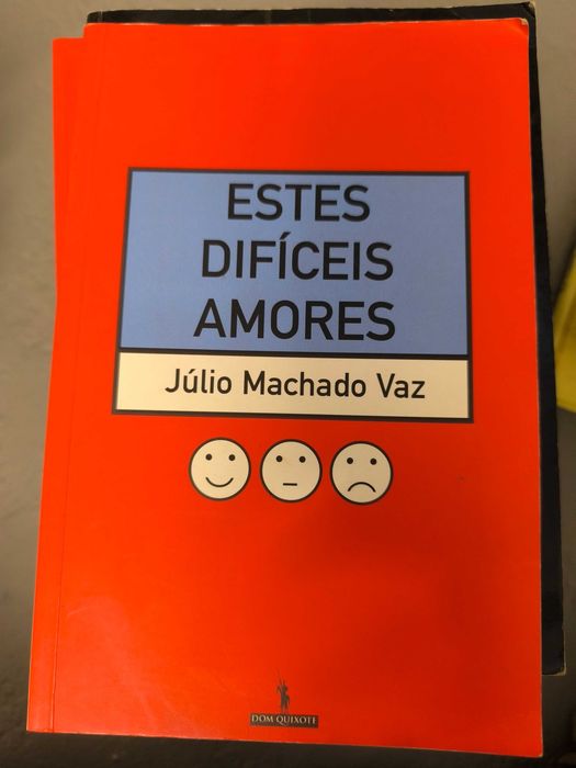 Júlio Machado Vaz — Estes Difíceis Amores (Dom Quixote)