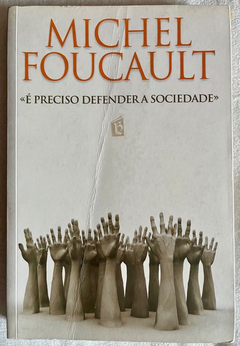 É Preciso Defender a Sociedade Michel Foucault