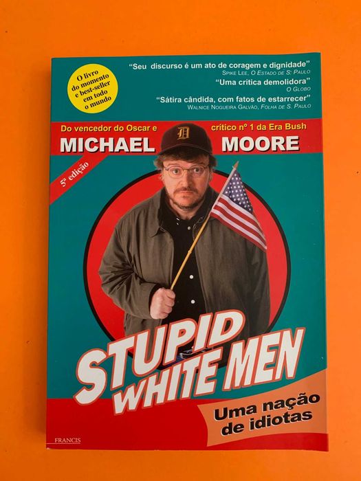 Uma nação de idiotas  -  Michael Moore