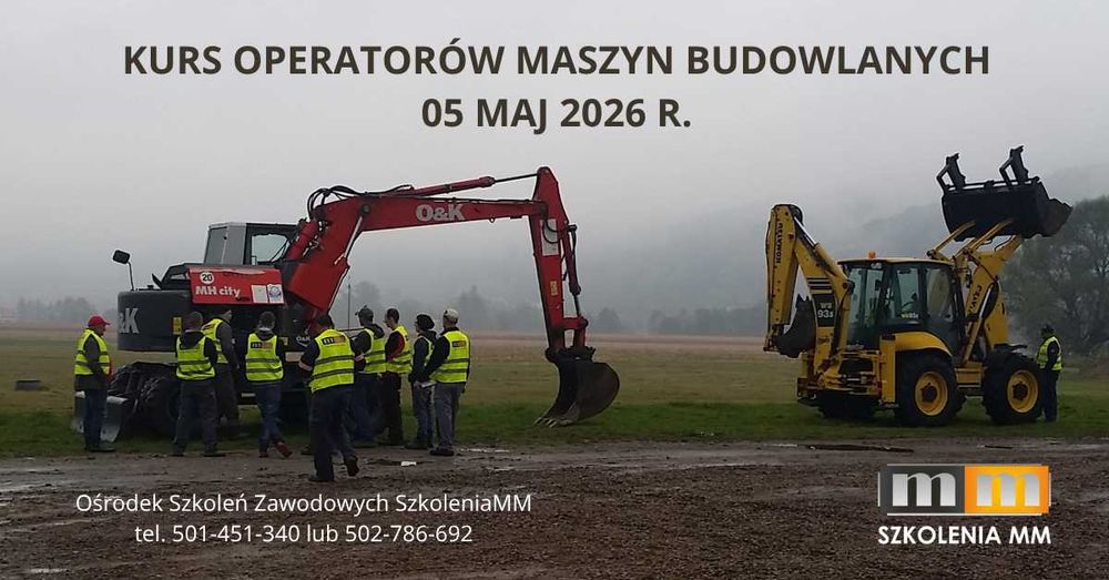 KURS OPERTORA koparki, koparkoładowarki, ładowarki START 05.05