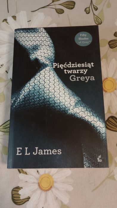 Pięćdziesiąt twarzy Greya. E. L. James