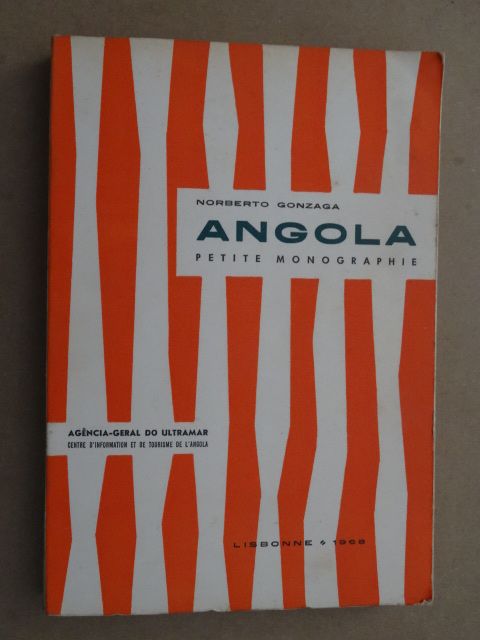 Angola - Petite Monographie de Norberto Gonzaga