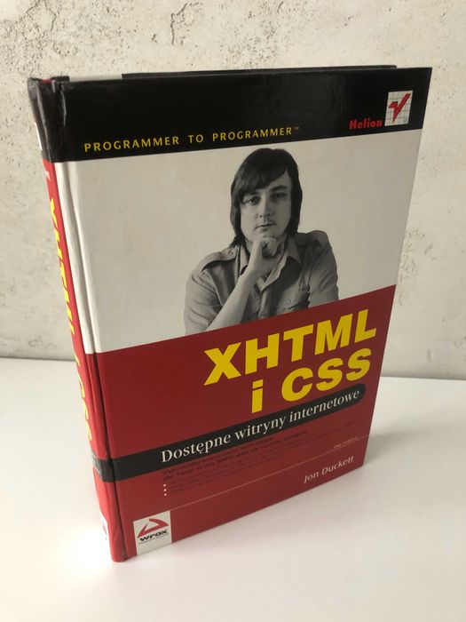 Książka XHTML i CSS Dostępne witryny internetowe Jon Duckett