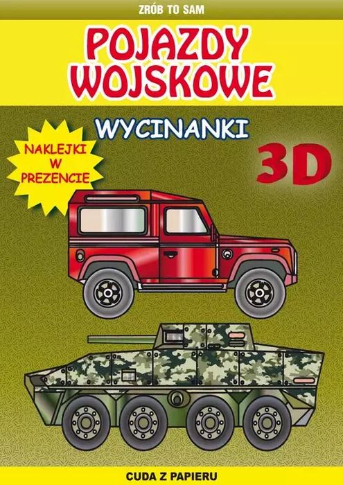 Pojazdy wojskowe wycinanki 3 D. Literat. Nowy Produkt