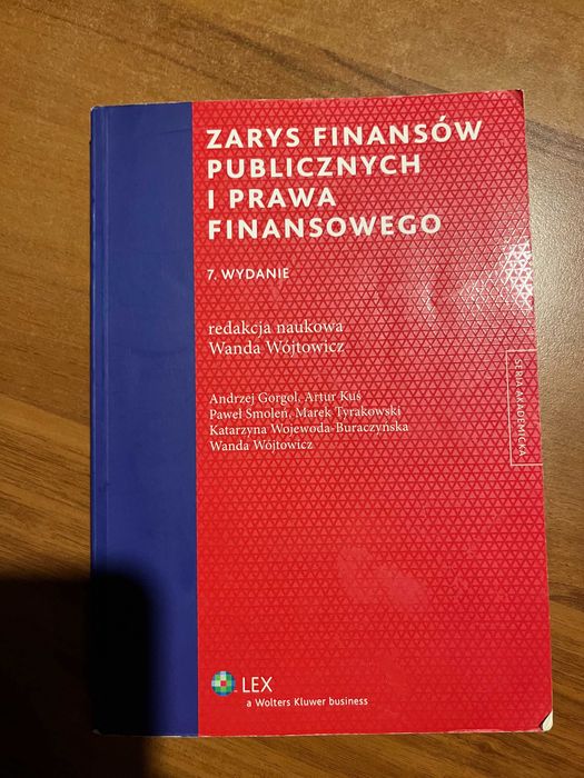 Zarys finansów publicznych ; Wójtowicz ; Wolters Kluwer , wyd. 7