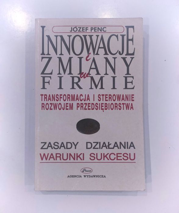 Józef Penc "Innowacyjne i zmiany w firmie" książka