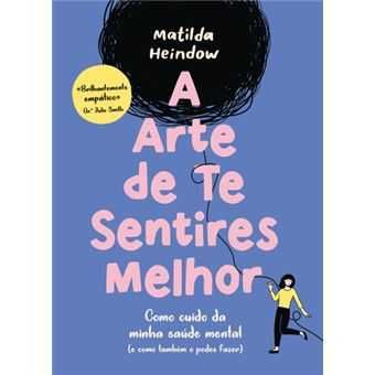 A Arte de Te Sentires Melhor, Heindow, Matilda
