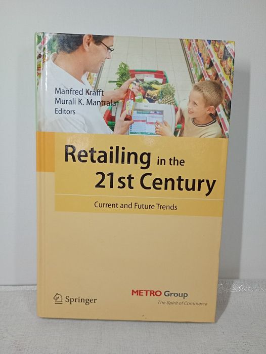 Retailing In The 21th Century. Manfred Krafft