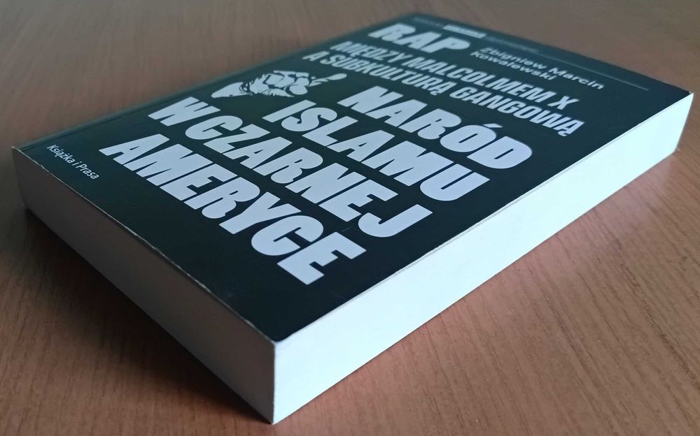 Zbigniew M. Kowalewski "Rap. Między Malcolmem X a subkulturą gangową"