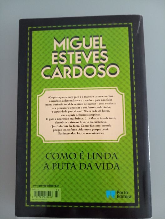 Como é Linda a Puta da Vida - Miguel Esteves Cardoso	- Porto Editora	- 1º edição  - Como novo!
