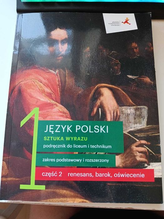 Sztuka wyrazu. Język polski. Podręcznik do liceum i technikum. Renesans, barok, oświecenie. Klasa 1. Część 2. Zakres podstawowy i rozszerzony