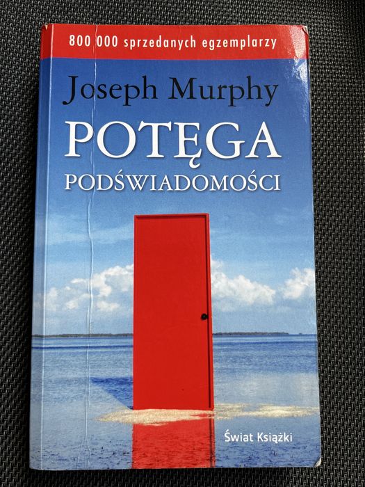 Joseph Murphy „Potęga podświadomości”