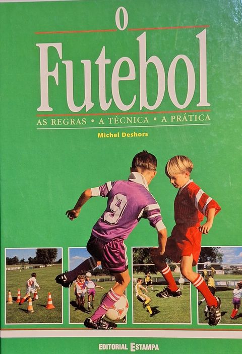 Futebol  - Regras - Técnicas - Práticas