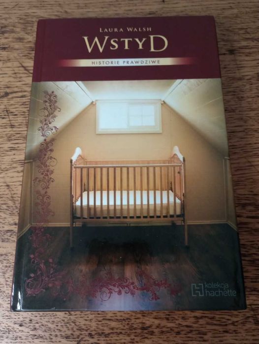 Wstyd. Historii prawdziwe. Laura Walsh