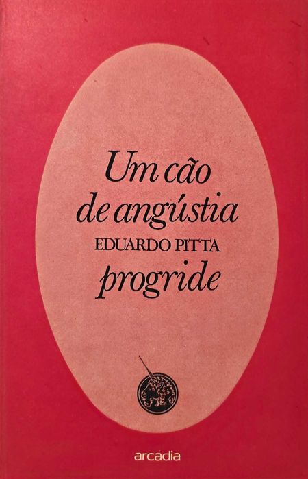 Um Cão de Angústia Progride (1979) – Eduardo Pitta | Dedicatória Autógrafa