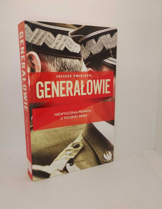 Generałowie Juliusz Ćwieluch
