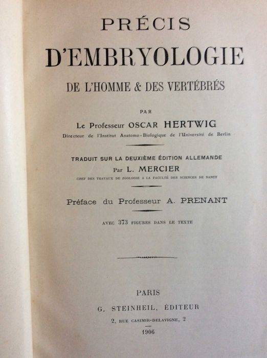 Précis d'embryologie de l'homme & des vertébrés 1906. Raro