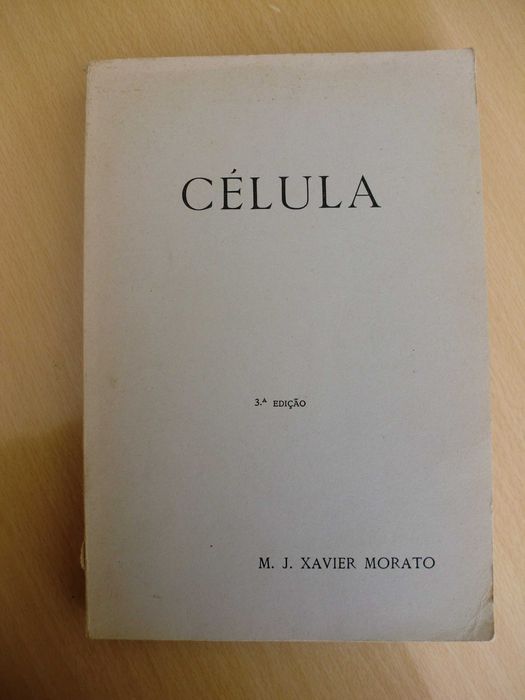 Célula, Lições de Biologia Médica, I Parte.
de M. J. Xavier Morato