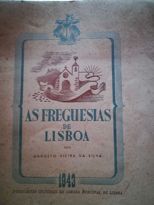 As Freguesias de Lisboa                  Augusto Vieira da Silva
