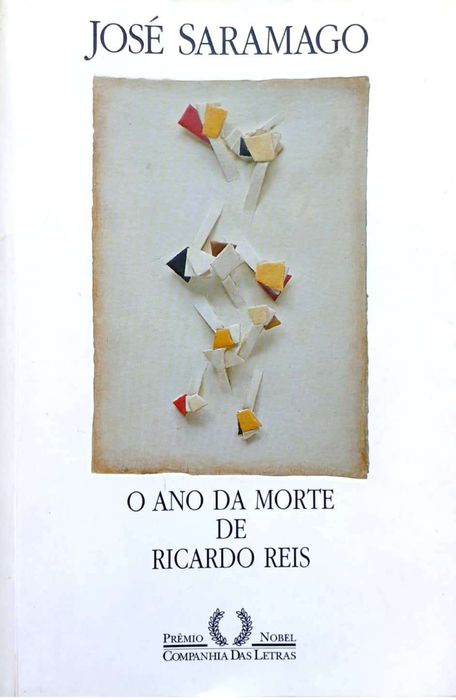 O Ano da Morte de Ricardo Reis - José Saramago
