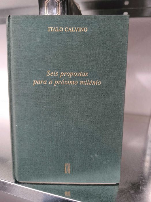 Seis Propostas para o Próximo Milénio — Italo Calvino