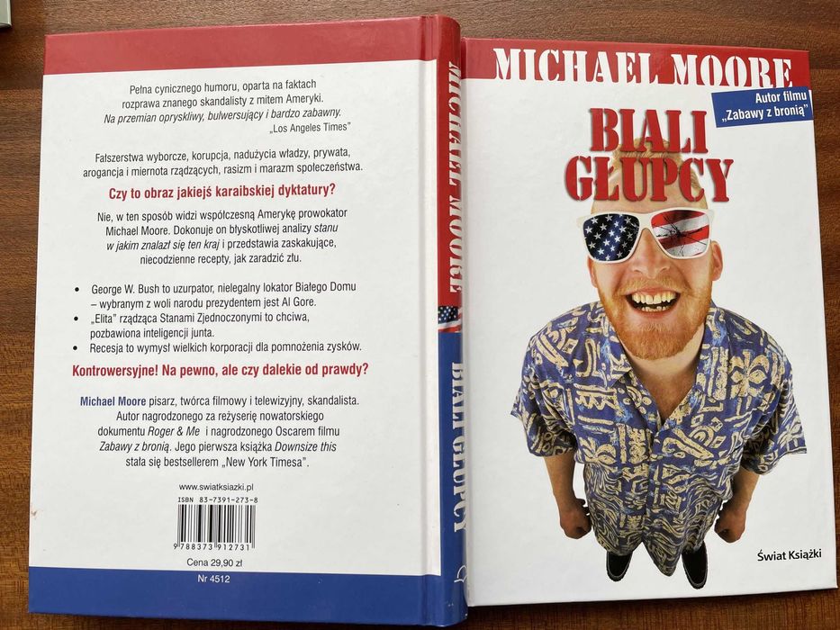 Biali głupcy. Michael Moore