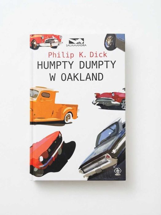 Humpty Dumpty w Oakland – Philip K. Dick | Seria Salamandra (Rebis) | Stan BDB