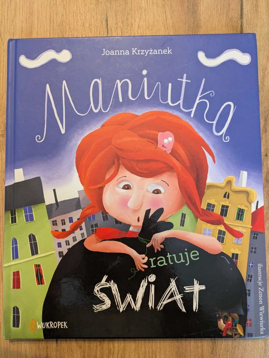 Książka dla dzieci Maniutka ratuje świat ekologiczna zabawna