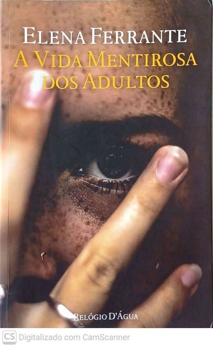 A Vida Mentirosa dos Adultos - Elena Ferrante