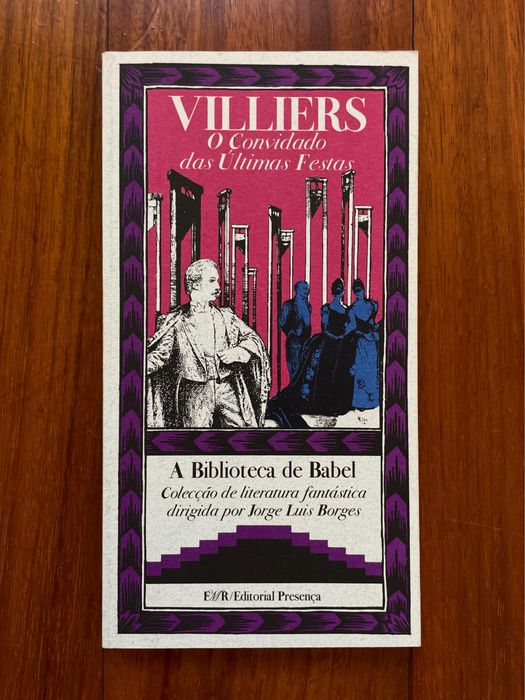 Villiers de L’Isle Adam - O Convidado das Últimas Festas