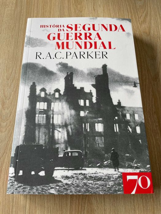 «História da Segunda Guerra Mundial» - R. A. C. Parker