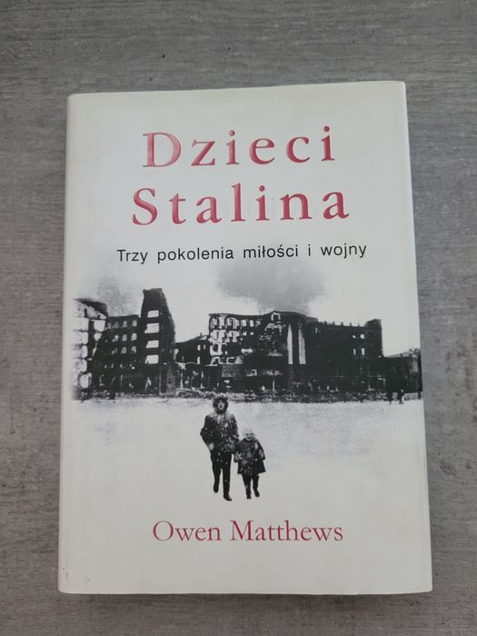 Dzieci Stalina – trzy pokolenia miłości