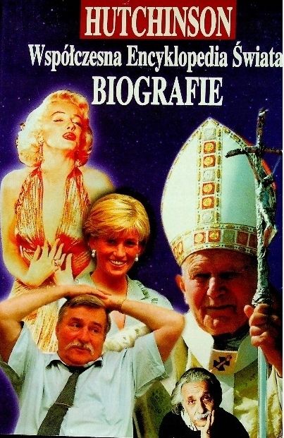 Hutchinson Współczesna Encyklopedia Świata Biografie Praca Zbiorowa